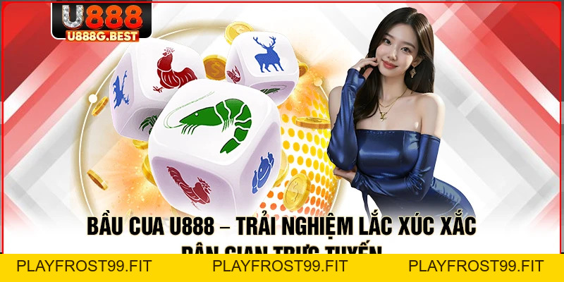 Casino U888 – Tham Gia Đánh Bạc Đẳng Cấp Thượng Lưu - playfrost99.fit