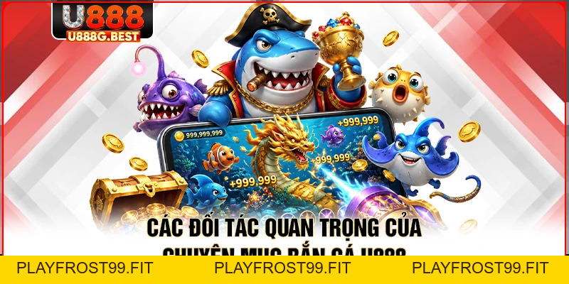 Bắn Cá U888 – Đổi Thưởng Đỉnh Cao Từ Lòng Đại Dương - playfrost99.fit