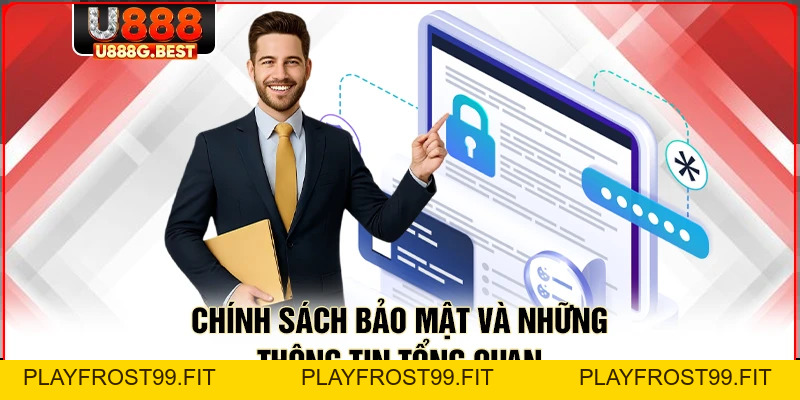 Chính Sách Bảo Mật U888 - Cơ Chế Hiện Đại Giữ An Toàn - playfrost99.fit