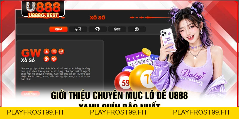 Lô Đề U888 - Điểm Hẹn Đầu Tư Số Học Uy Tín Số 1 Châu Á - playfrost99.fit