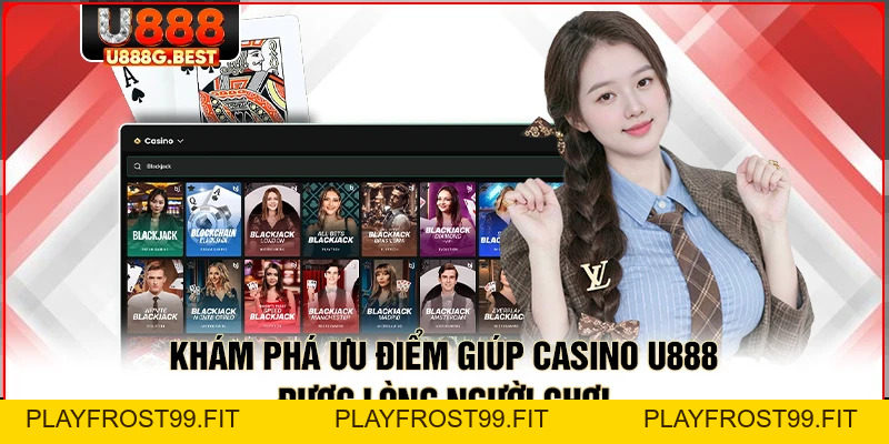 Casino U888 – Tham Gia Đánh Bạc Đẳng Cấp Thượng Lưu - playfrost99.fit