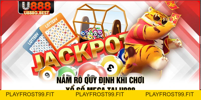 Xổ Số MEGA Tại U888 – Hướng Dẫn Quy Tắc Chơi Chuẩn Xác - playfrost99.fit