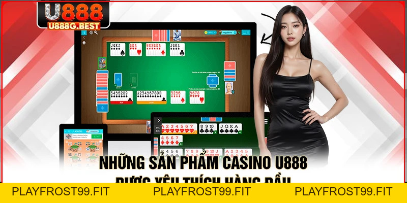 Casino U888 – Tham Gia Đánh Bạc Đẳng Cấp Thượng Lưu - playfrost99.fit