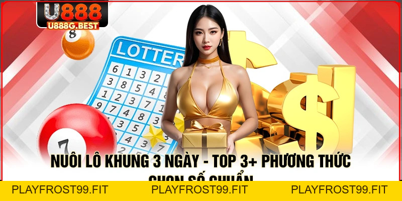 Lô Đề U888 - Điểm Hẹn Đầu Tư Số Học Uy Tín Số 1 Châu Á - playfrost99.fit