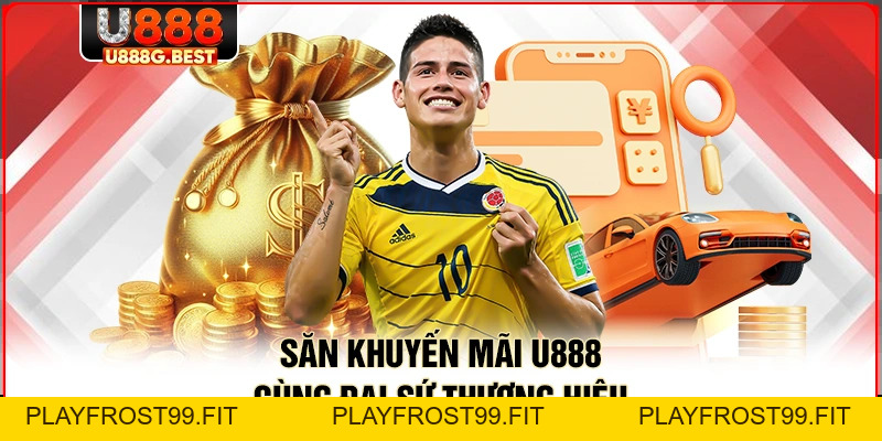 Khuyến Mãi U888 - Đăng Ký Tham Gia Nhận Thưởng Liền Tay - playfrost99.fit