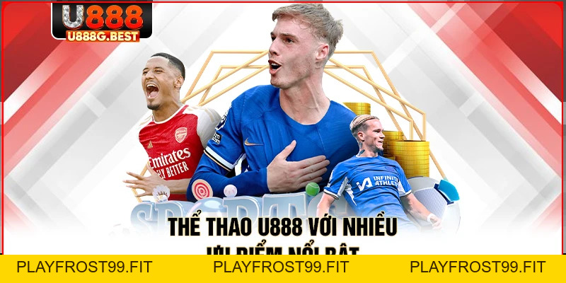 Thể Thao U888 – Điểm Hẹn Cá Độ Trực Tuyến Xanh Chín - playfrost99.fit