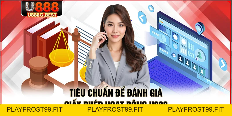 Giấy Phép Hoạt Động U888 Khẳng Định Uy Tín Và Minh Bạch - playfrost99.fit