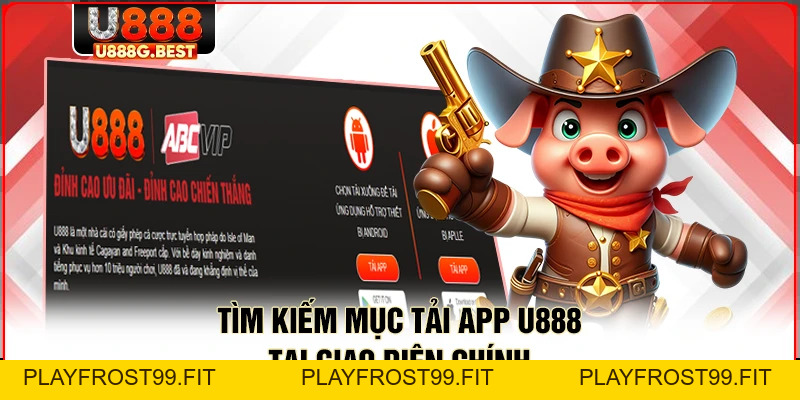 Tải App U888 - Trải Nghiệm Cá Cược Đỉnh Cao Mỗi Ngày - playfrost99.fit