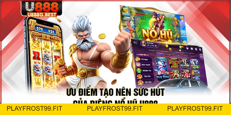Nổ Hũ U888 – Sân Chơi Quay Xèng Trực Tuyến Hiện Đại - playfrost99.fit